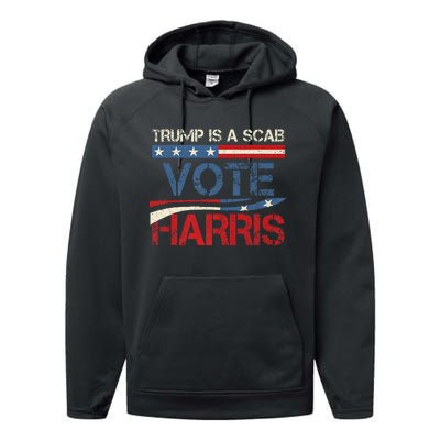 Retro Trump Is A Scab Vote Harris Funny Harris Kamala Trump Performance Fleece Hoodie