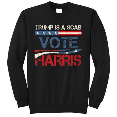 Retro Trump Is A Scab Vote Harris Funny Harris Kamala Trump Sweatshirt