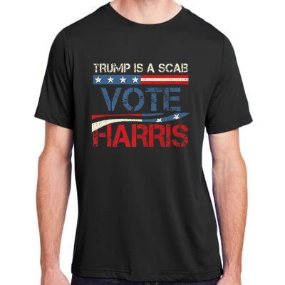 Retro Trump Is A Scab Vote Harris Funny Harris Kamala Trump Adult ChromaSoft Performance T-Shirt