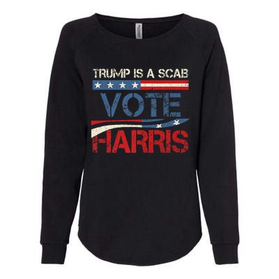 Retro Trump Is A Scab Vote Harris Funny Harris Kamala Trump Womens California Wash Sweatshirt