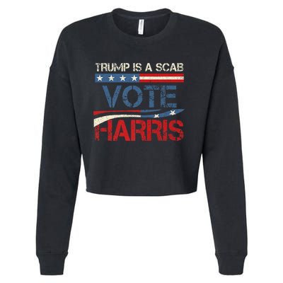 Retro Trump Is A Scab Vote Harris Funny Harris Kamala Trump Cropped Pullover Crew