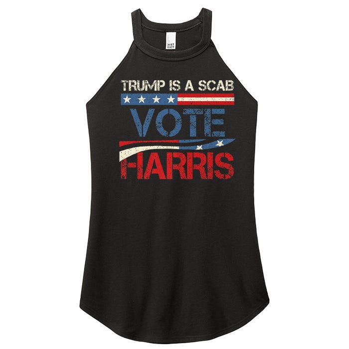 Retro Trump Is A Scab Vote Harris Funny Harris Kamala Trump Women's Perfect Tri Rocker Tank