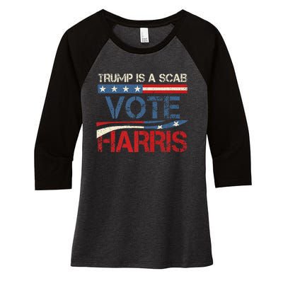 Retro Trump Is A Scab Vote Harris Funny Harris Kamala Trump Women's Tri-Blend 3/4-Sleeve Raglan Shirt