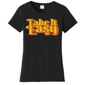 Retro Take It Easy 60s 70s Disco Party Women's T-Shirt