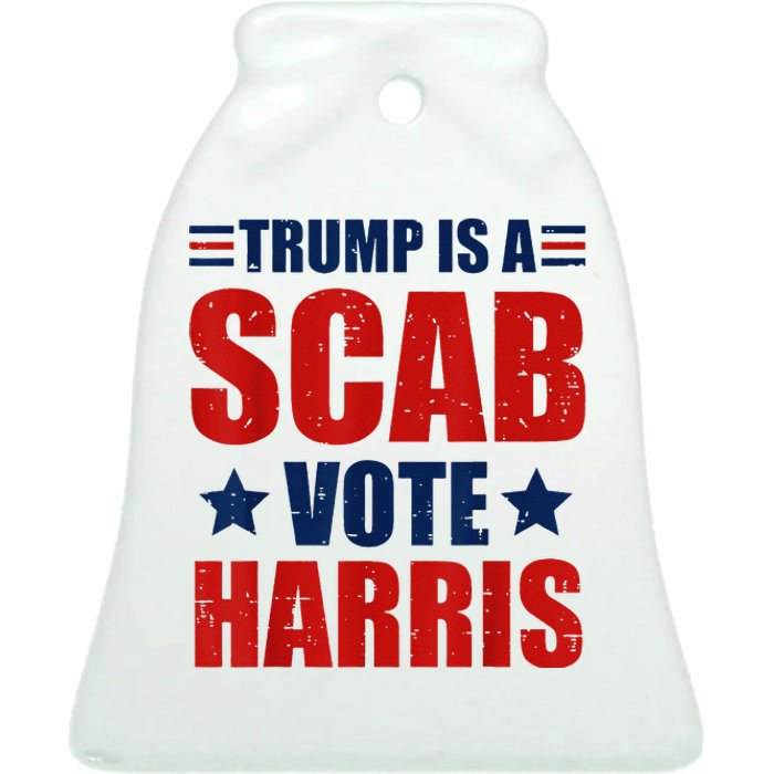 Retro Trump Is A Scab Vote Harris Funny Trump Election 2024 Ceramic Bell Ornament