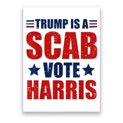 Retro Trump Is A Scab Vote Harris Funny Trump Election 2024 Poster