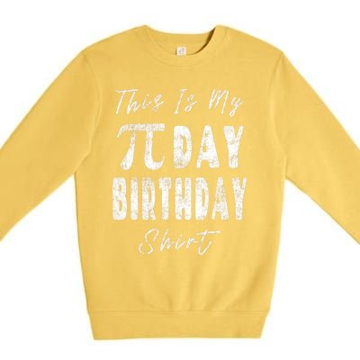 Retro This Is My Pi Day Birthday Shirt Pi Symbol 3 14 Premium Crewneck Sweatshirt