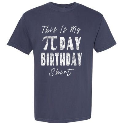 Retro This Is My Pi Day Birthday Shirt Pi Symbol 3 14 Garment-Dyed Heavyweight T-Shirt