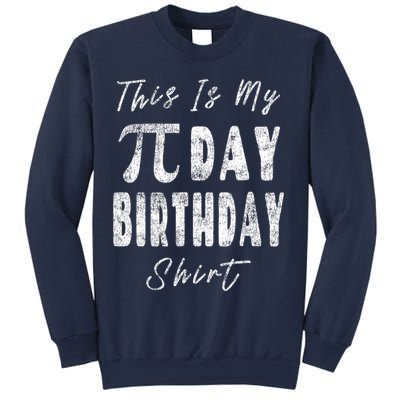 Retro This Is My Pi Day Birthday Shirt Pi Symbol 3 14 Sweatshirt