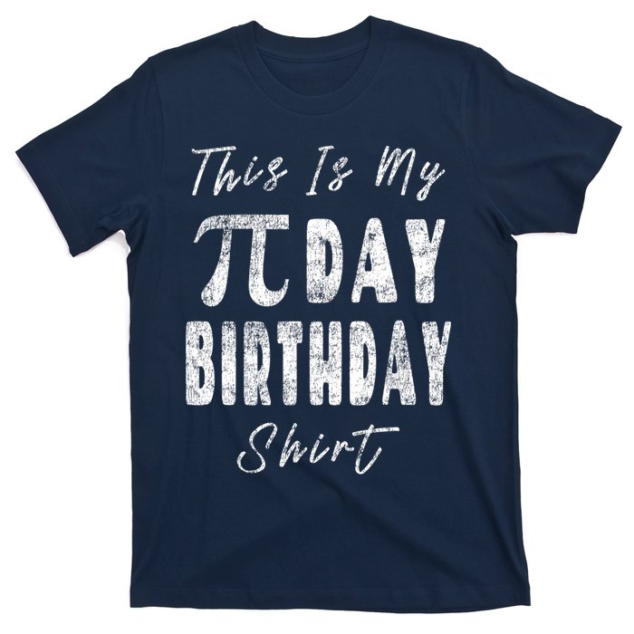 Retro This Is My Pi Day Birthday Shirt Pi Symbol 3 14 T-Shirt