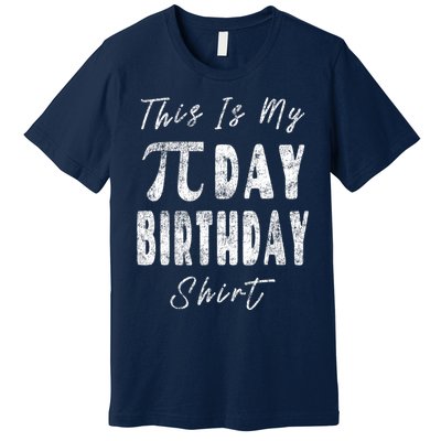 Retro This Is My Pi Day Birthday Shirt Pi Symbol 3 14 Premium T-Shirt