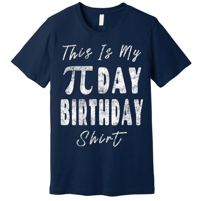 Retro This Is My Pi Day Birthday Shirt Pi Symbol 3 14 Premium T-Shirt