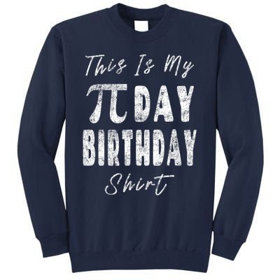 Retro This Is My Pi Day Birthday Shirt Pi Symbol 3 14 Tall Sweatshirt