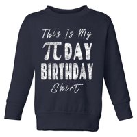 Retro This Is My Pi Day Birthday Shirt Pi Symbol 3 14 Toddler Sweatshirt