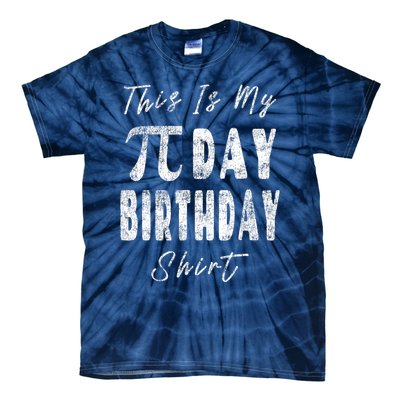 Retro This Is My Pi Day Birthday Shirt Pi Symbol 3 14 Tie-Dye T-Shirt