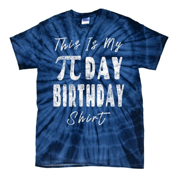 Retro This Is My Pi Day Birthday Shirt Pi Symbol 3 14 Tie-Dye T-Shirt