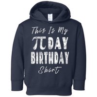 Retro This Is My Pi Day Birthday Shirt Pi Symbol 3 14 Toddler Hoodie