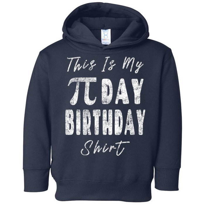 Retro This Is My Pi Day Birthday Shirt Pi Symbol 3 14 Toddler Hoodie