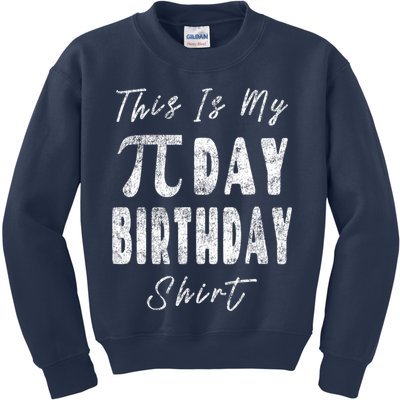 Retro This Is My Pi Day Birthday Shirt Pi Symbol 3 14 Kids Sweatshirt
