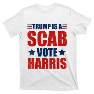 Retro Trump Is A Scab Vote Harris Funny Trump Election 2024 T-Shirt