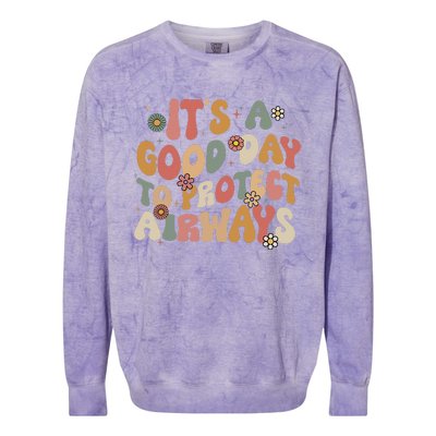 Respiratory Therapist ItS A Good Day To Protect Airways Colorblast Crewneck Sweatshirt