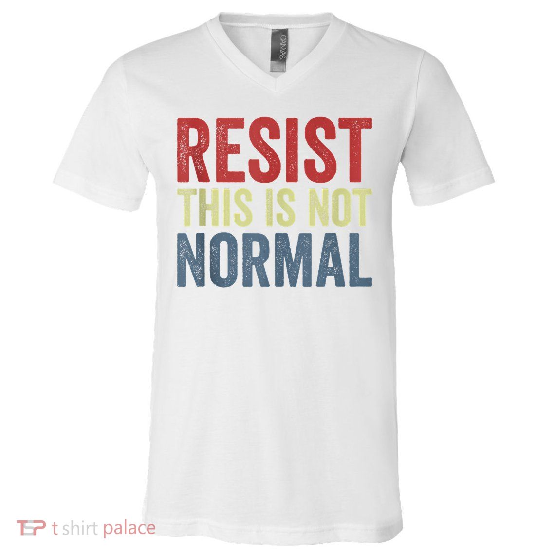 Resist This Is Not Normal Activist Trendy  V-Neck T-Shirt