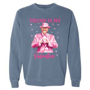 Retro Trump Is My Valentine Trump Valentines Day Gift Garment-Dyed Sweatshirt