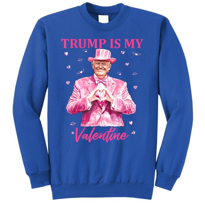 Retro Trump Is My Valentine Trump Valentines Day Gift Sweatshirt