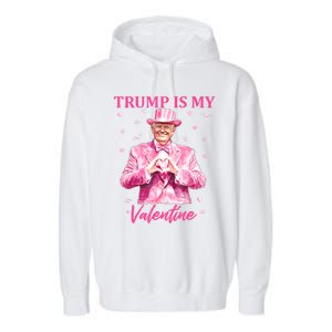 Retro Trump Is My Valentine Trump Valentines Day Gift Garment-Dyed Fleece Hoodie