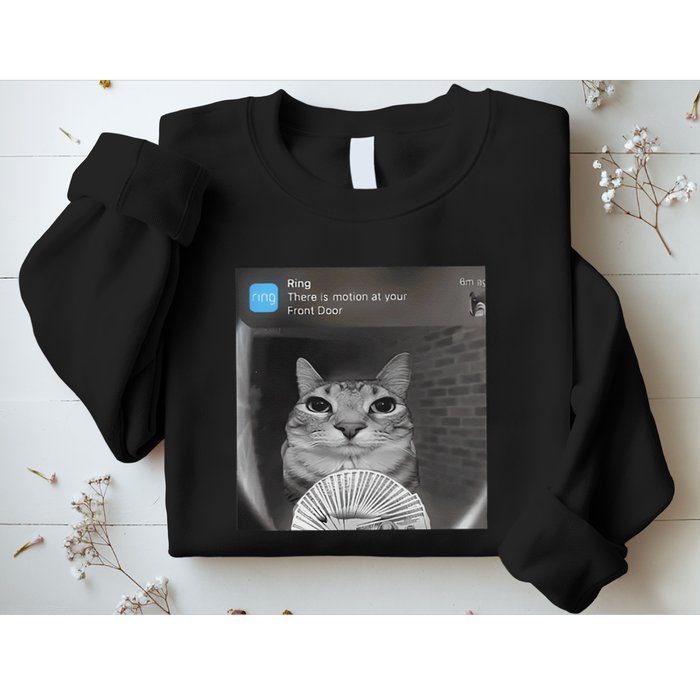 Ring There Is Motion At Your Front Door Funny Sweatshirt