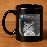 Ring There Is Motion At Your Front Door Funny 11oz C Handle Ceramic Mug