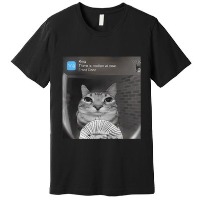 Ring There Is Motion At Your Front Door Funny Premium T-Shirt