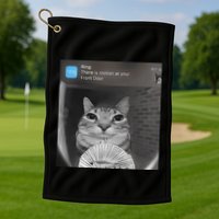 Ring There Is Motion At Your Front Door Funny Golf Towel