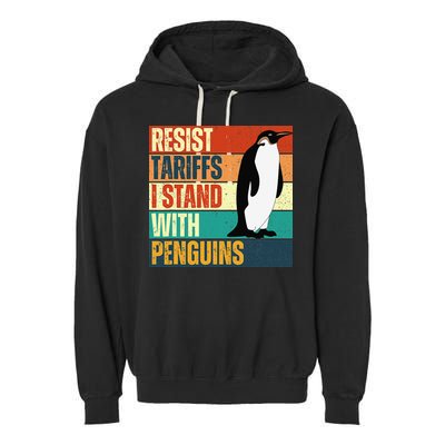 Resist Tariffs I Stand With Penguins Garment-Dyed Fleece Hoodie