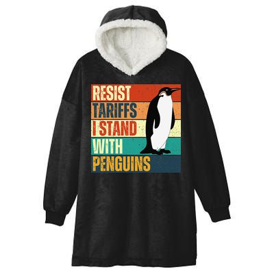 Resist Tariffs I Stand With Penguins Hooded Wearable Blanket