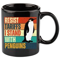 Resist Tariffs I Stand With Penguins 11oz C Handle Ceramic Mug