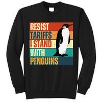 Resist Tariffs I Stand With Penguins Tall Sweatshirt