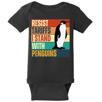 Resist Tariffs I Stand With Penguins Baby Bodysuit