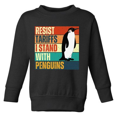 Resist Tariffs I Stand With Penguins Toddler Sweatshirt