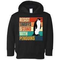 Resist Tariffs I Stand With Penguins Toddler Hoodie