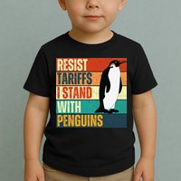 Resist Tariffs I Stand With Penguins Toddler T-Shirt