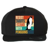 Resist Tariffs I Stand With Penguins Wool Snapback Cap