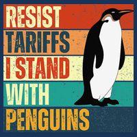 Resist Tariffs I Stand With Penguins Infant Baby Jersey Bodysuit