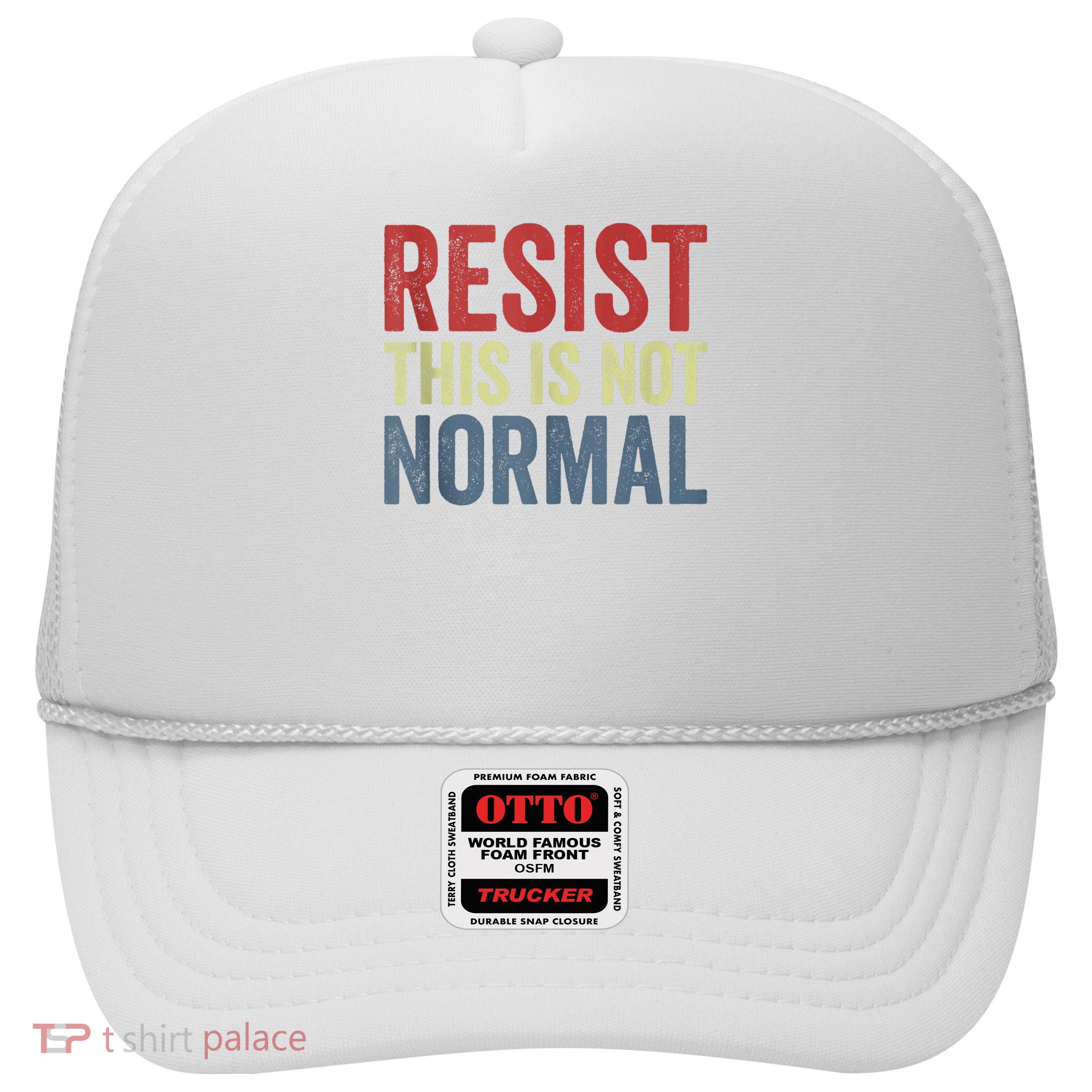 Resist This Is Not Normal Activist Trendy Trucker Hat