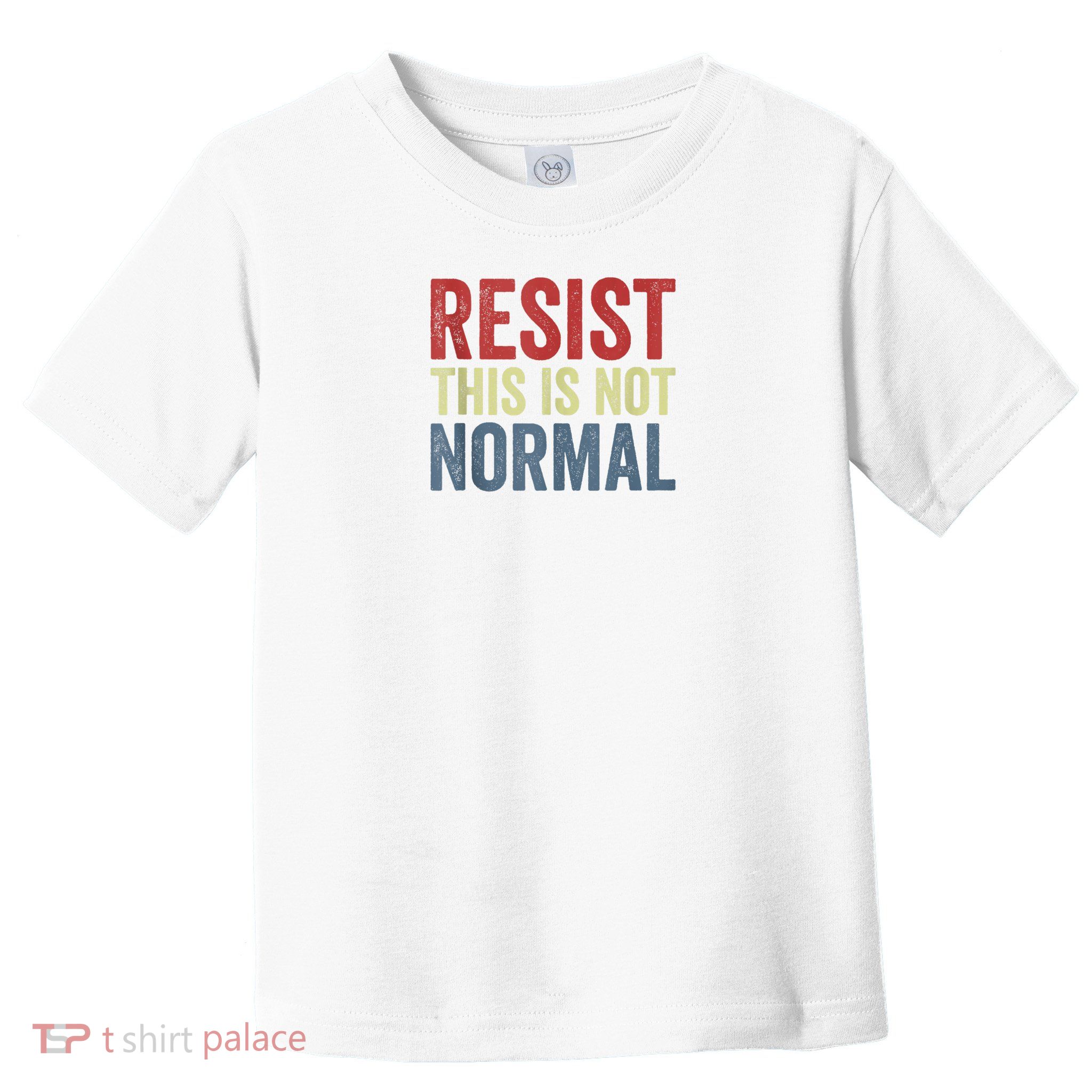 Resist This Is Not Normal Activist Trendy Toddler T-Shirt