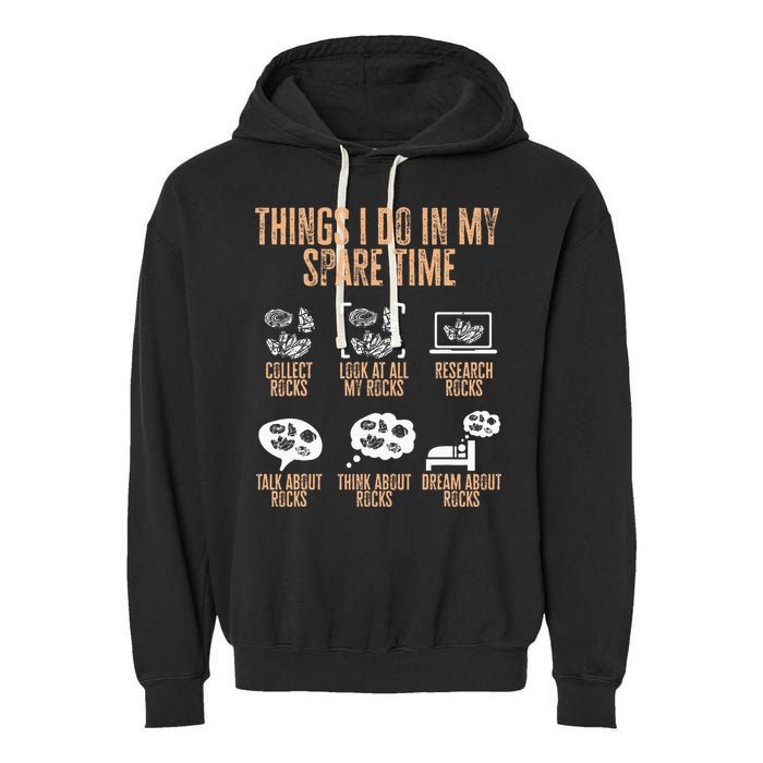 Rockhound Things I Do In My Spare Time Rock Collecting Garment-Dyed Fleece Hoodie