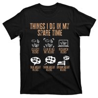 Rockhound Things I Do In My Spare Time Rock Collecting T-Shirt