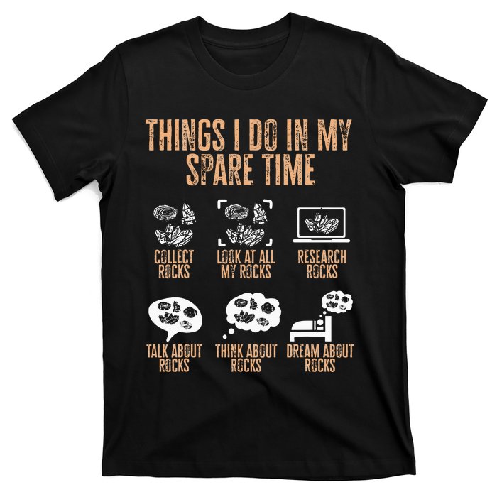 Rockhound Things I Do In My Spare Time Rock Collecting T-Shirt