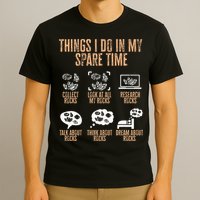 Rockhound Things I Do In My Spare Time Rock Collecting T-Shirt
