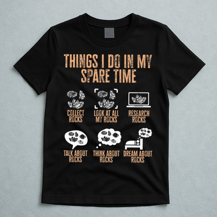 Rockhound Things I Do In My Spare Time Rock Collecting T-Shirt